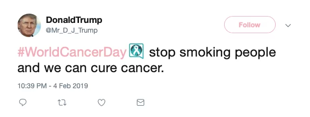 A tweet from Donald Trump pleading people to stop smoking to cure cancer