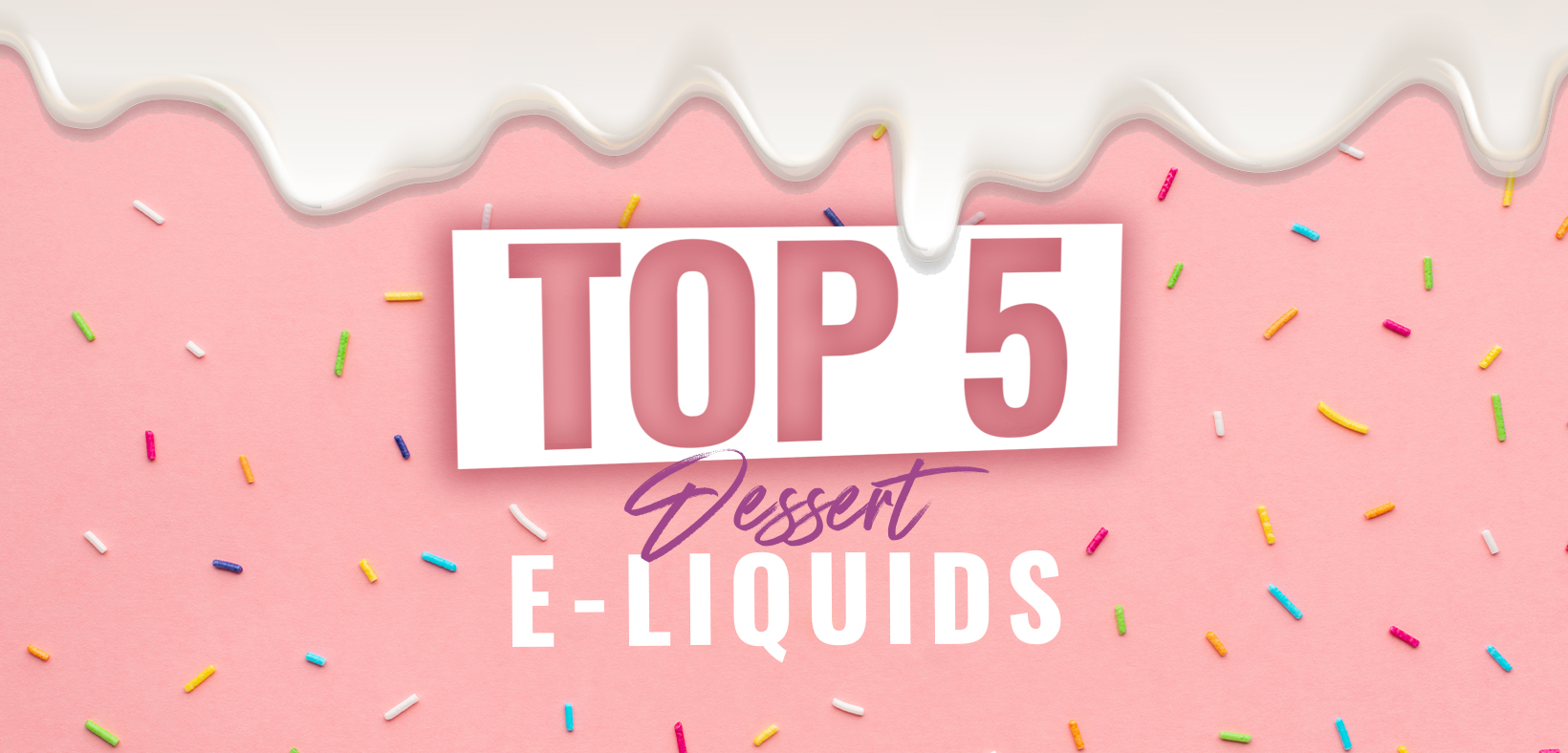 elfbar nachfüll pod läuft aus Top 5 Dessert E-liquids