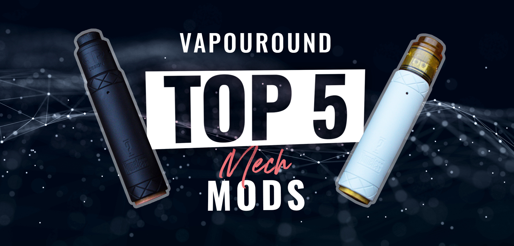 Top 5 Mech Mods | Best Mechanical Mods