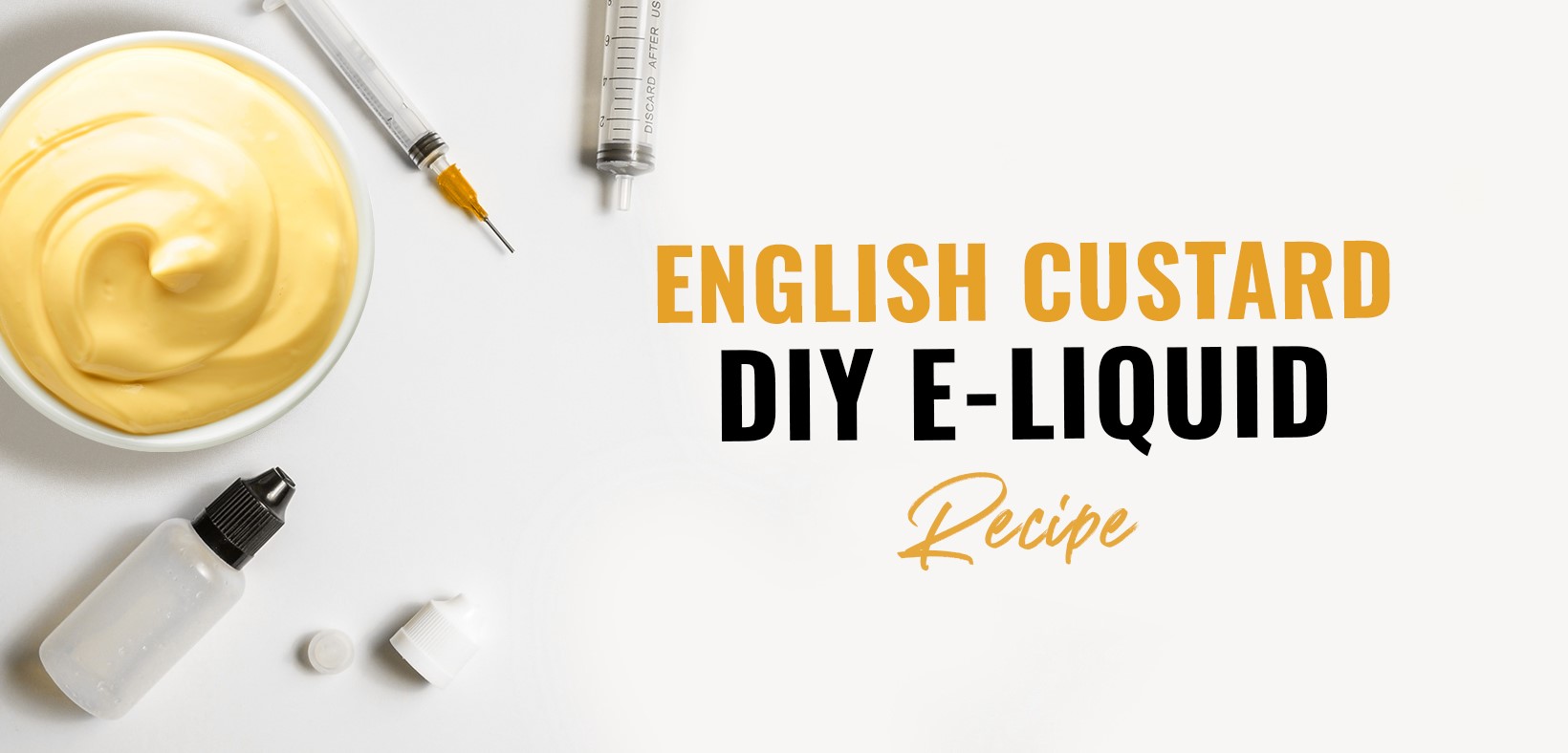 English Custard DIY E-liquid Recipe | Vapouround Magazine
